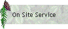 On Site Service